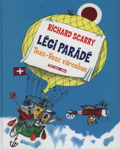 Richard Scarry - Légiparádé Tesz-Vesz városban