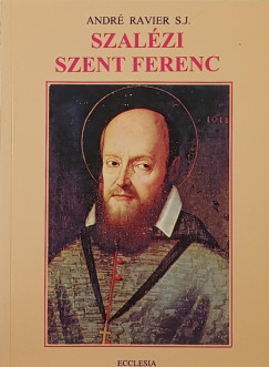 Andr Ravier - Szalzi Szent Ferenc