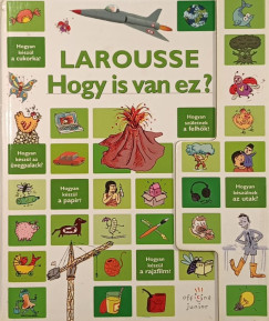 Larousse - Hogy is van ez?
