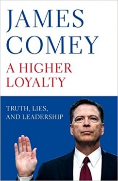 James Comey - A Higher Loyalty