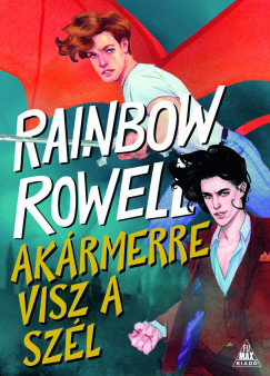 Rowell Rainbow - Akrmerre visz a szl