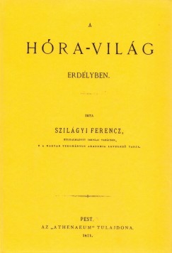 Szilgyi Ferenc - A Hra-vilg Erdlyben