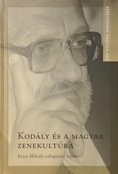 Gombos L�szl�   (Szerk.) - Kod�ly �s a magyar zenekult�ra