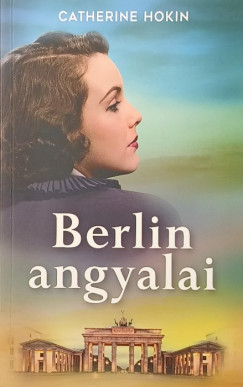 Catherine Hokin - Berlin angyalai