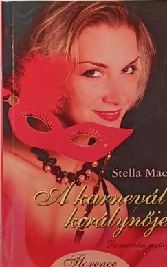 Stella Mae - A karnev�l kir�lyn�je