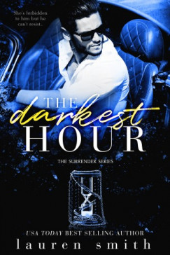 Lauren Smith - The Darkest Hour: The Surrender Series - Book 4