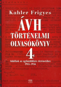 Kahler Frigyes - VH - Trtnelmi olvasknyv IV.