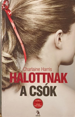 Charlaine Harris - Halottnak a csk