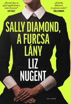 Liz Nugent - Sally Diamond, a furcsa l�ny