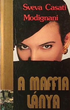 Sveva Casati Modignani - A maffia lánya