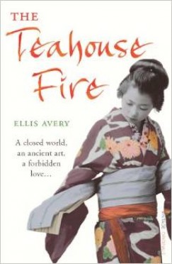 Ellis Avery - THE TEAHOUSE FIRE