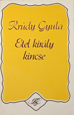 Kr�dy Gyula - Etel kir�ly kincse