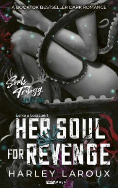 Harley Laroux - Her Soul For Revenge - Lelke a bosszúért