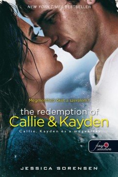Jessica Sorensen - The Redemption of Callie & Kayden - Callie, Kayden s a megvlts - Kemnytbla