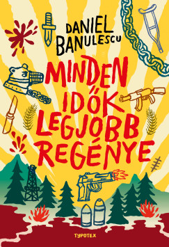 Daniel Banulescu - Minden idk legjobb regnye