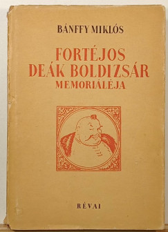 B�nffy Mikl�s - Fort�jos De�k Boldizs�r Memori�l�ja