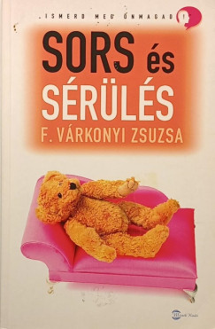 F. Várkonyi Zsuzsa - Sors és sérülés