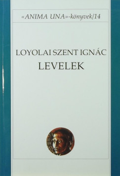 Ignatius De Loyola - Levelek
