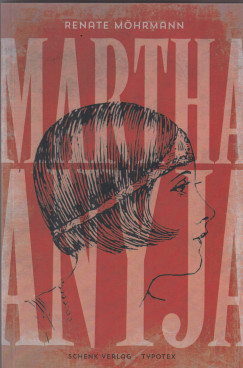 Renate Möhrmann - Martha anyja