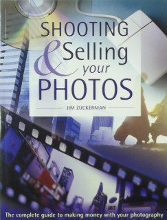 Jim Zuckerman - Shooting and Selling Your Photos