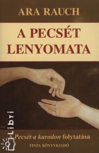 Ara Rauch - A pecst lenyomata