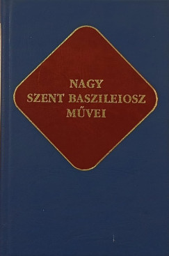 Vany Lszl   (Szerk.) - Nagy Szent Baszileiosz mvei