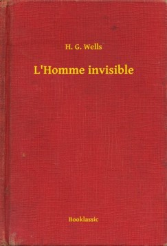 H. G. Wells - L Homme invisible