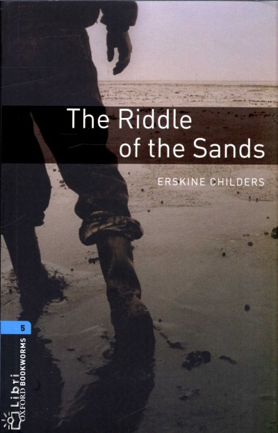 Erskine Childers - The Riddle of the Sands