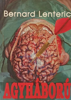 Bernard Lenteric - Agyháború