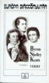 George Noel Gordon Byron - John Keats - Percy Bysshe Shelley - Dr. Ferencz Gy�z�  (Szerk.) - Byron - Shelley - Keats versei