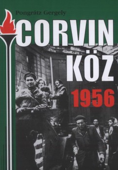 Pongrtz Gergely - Corvin kz - 1956