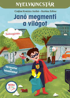 Cs�jin� Kn�zics Anik� - Kert�sz Edina - Jan� megmenti a vil�got