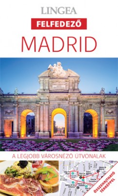 Madrid - A legjobb vrosnz tvonalak