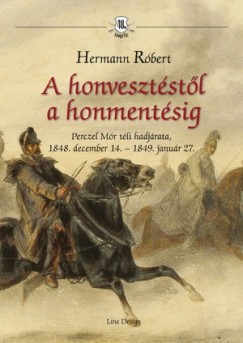Hermann Rbert - A honvesztstl a honmentsig
