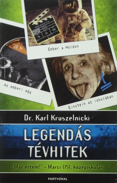 Dr. Karl Kruszelnicki - Legendás tévhitek