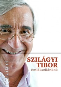 Szilgyi Tibor - Hy Jnos   (Szerk.) - Emlkszilnkok