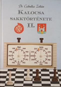 Czibulka Zoltn - Kalocsa sakktrtnete II. (dediklt)