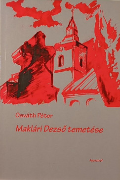Osváth Péter - Maklári Dezső temetése