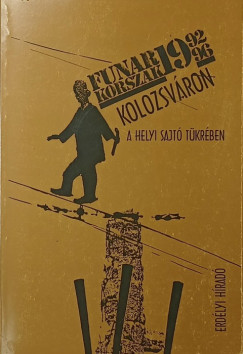 Bal�zs S�ndor - Schwartz R�bert - Funar-korszak Kolozsv�ron (dedik�lt)