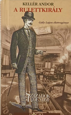 Kell�r Andor - A rulettkir�ly