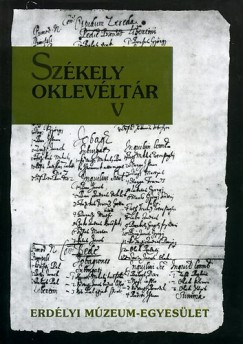 Demny Lajos   (Szerk.) - Szkely oklevltr V.