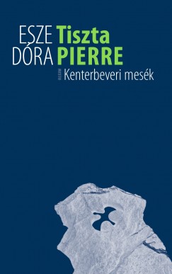 Esze Dra - Tiszta Pierre