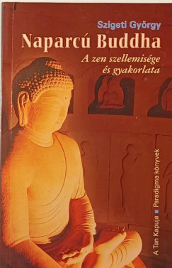 Szigeti Gyrgy - Naparc Buddha