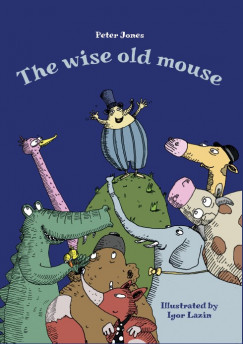 Peter Jones - The Wise Old Mouse