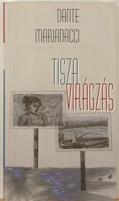 Dante Marianacci - Tiszavirgzs