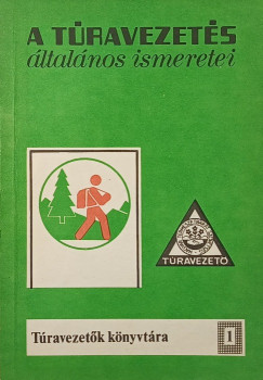 Vizkelety L�szl�   (Szerk.) - A t�ravezet�s �ltal�nos ismeretei