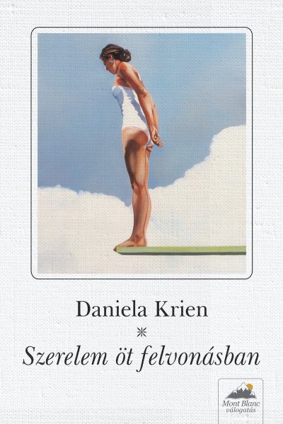 Daniela Krien - Szerelem öt felvonásban