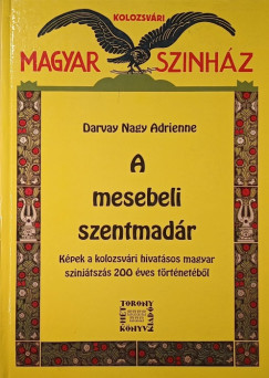 Darvay Nagy Adrienne - A mesebeli szentmadr