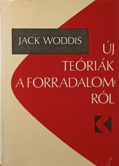 Jack Woddis - �j te�ri�k a forradalomr�l