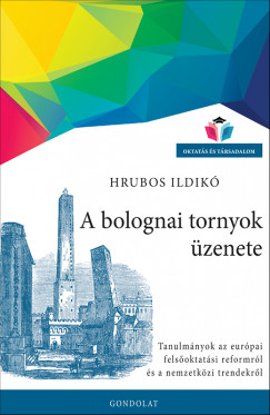 Hrubos Ildik - A bolognai tornyok zenete
